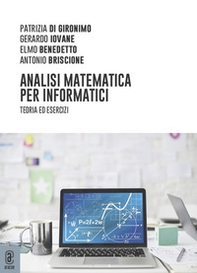 Analisi matematica per informatici. Teoria ed esercizi - Librerie.coop