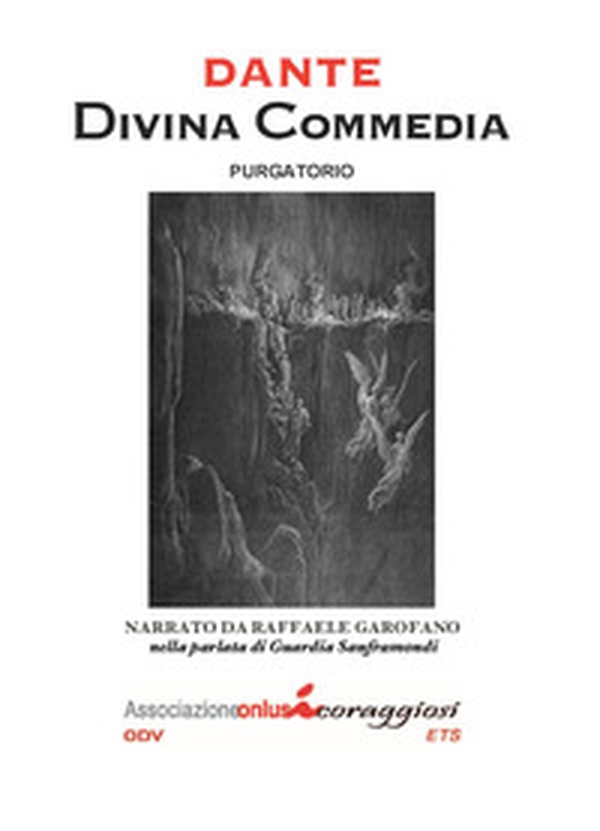 Divina Commedia. Il Purgatorio narrato da Raffaele Garofano nella parlata di Guardia Sanframondi - Librerie.coop