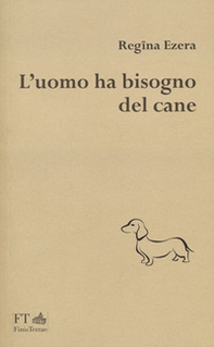 L'uomo ha bisogno del cane - Librerie.coop