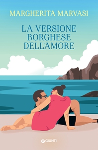La versione borghese dell'amore - Librerie.coop La versione borghese dell'amore - Librerie.coop