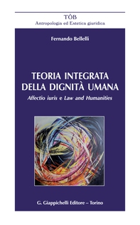 Teoria integrata della dignità umana - e-Book - Librerie.coop