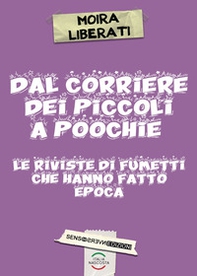 Dal Corriere dei piccoli a Poochie. Le riviste di fumetti che hanno fatto epoca - Librerie.coop Dal Corriere dei piccoli a Poochie. Le riviste di fumetti che hanno fatto epoca - Librerie.coop