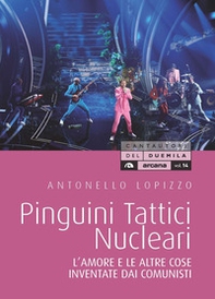 Pinguini tattici nucleari. L'amore e le altre cose inventate dai comunisti - Librerie.coop