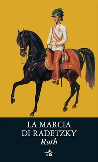 La marcia di Radetzky - Librerie.coop