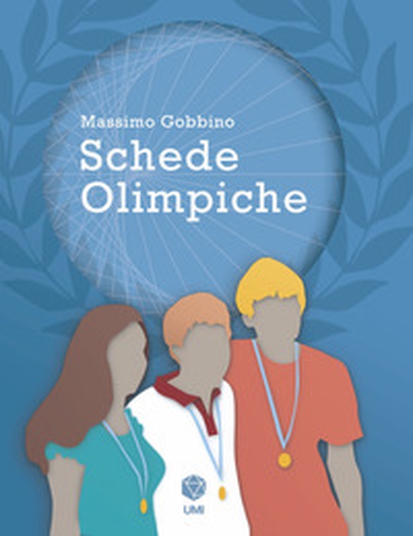 Schede olimpiche per la preparazione alle olimpiadi di Matematica - Librerie.coop Schede olimpiche per la preparazione alle olimpiadi di Matematica - Librerie.coop