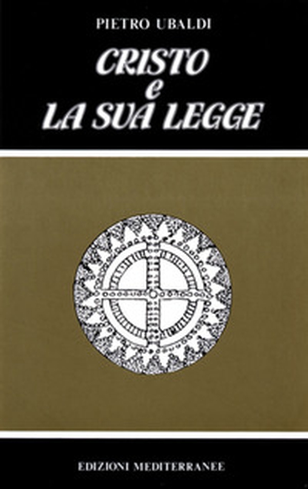 Cristo e la sua legge - Librerie.coop Cristo e la sua legge - Librerie.coop
