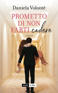 Prometto di non farti cadere. Strangers to lovers - Librerie.coop