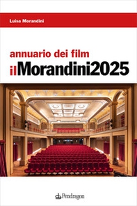 Annuario dei film. Il Morandini 2025 - Librerie.coop