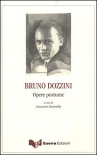 Bruno Dozzini. Opere postume - Librerie.coop