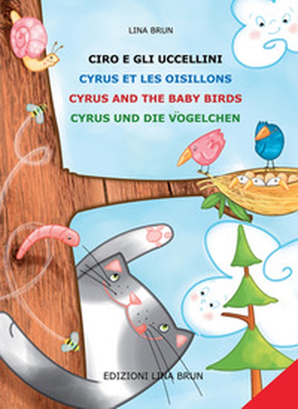 Ciro e gli uccellini-Cyrus et les oisillons-Cyrus and the baby birds-Cyrus and die vögelchen - Librerie.coop Ciro e gli uccellini-Cyrus et les oisillons-Cyrus and the baby birds-Cyrus and die vögelchen - Librerie.coop