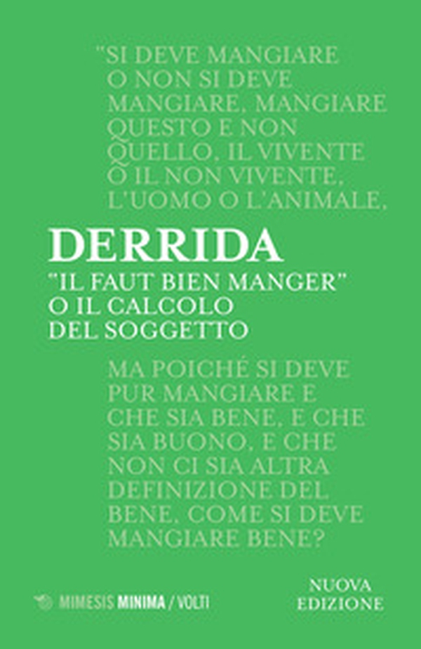 «Il faut bien manger». O il calcolo del soggetto - Librerie.coop «Il faut bien manger». O il calcolo del soggetto - Librerie.coop
