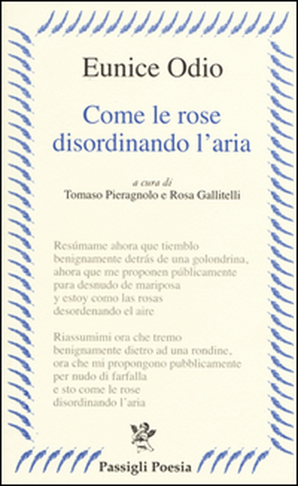 Come le rose disordinando l'aria. Testo spagnolo a fronte - Librerie.coop