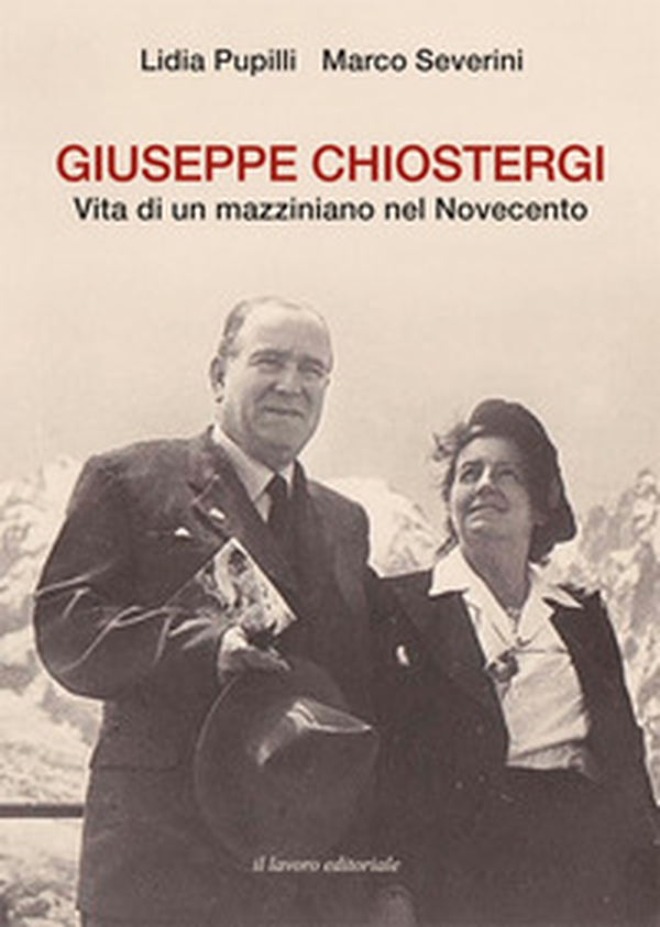 Giuseppe Chiostergi. Vita di un mazziniano nel Novecento - Librerie.coop Giuseppe Chiostergi. Vita di un mazziniano nel Novecento - Librerie.coop