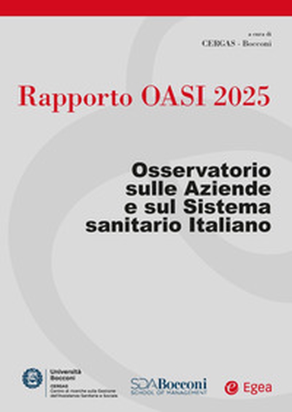 Rapporto Oasi 2025. Osservatorio sulle aziende e sul sistema sanitario italiano - Librerie.coop