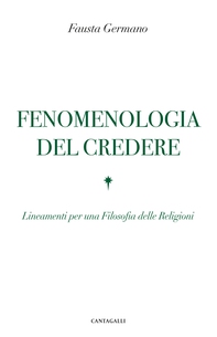 Fenomenologia del credere - Librerie.coop Fenomenologia del credere - Librerie.coop