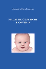 Malattie genetiche e Covid-19 - Librerie.coop