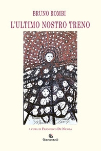 L'ultimo nostro treno - Librerie.coop