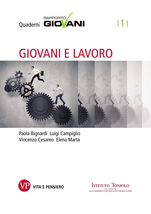Giovani e lavoro. Quaderni Rapporto Giovani, n. 1 - Librerie.coop Giovani e lavoro. Quaderni Rapporto Giovani, n. 1 - Librerie.coop