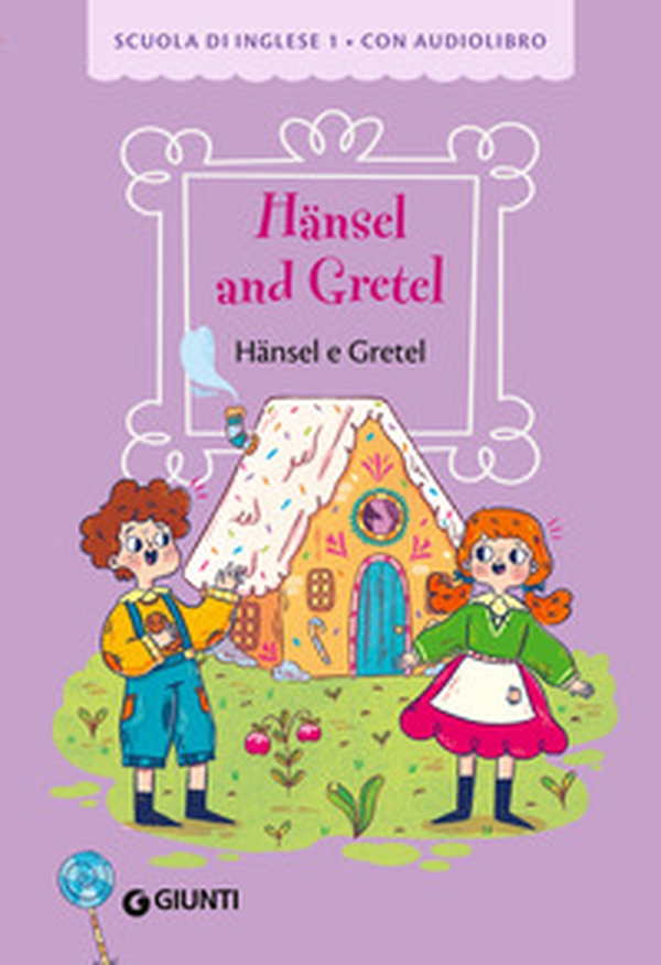 Hansel and Gretel-Hansel e Gretel - Librerie.coop Hansel and Gretel-Hansel e Gretel - Librerie.coop