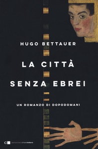 La città senza ebrei - Librerie.coop La città senza ebrei - Librerie.coop