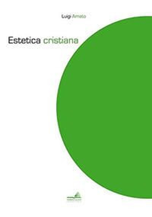 Estetica cristiana - Librerie.coop Estetica cristiana - Librerie.coop