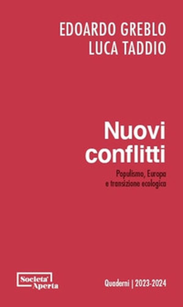 Nuovi conflitti. Populismo, Europa e transizione ecologica - Librerie.coop Nuovi conflitti. Populismo, Europa e transizione ecologica - Librerie.coop