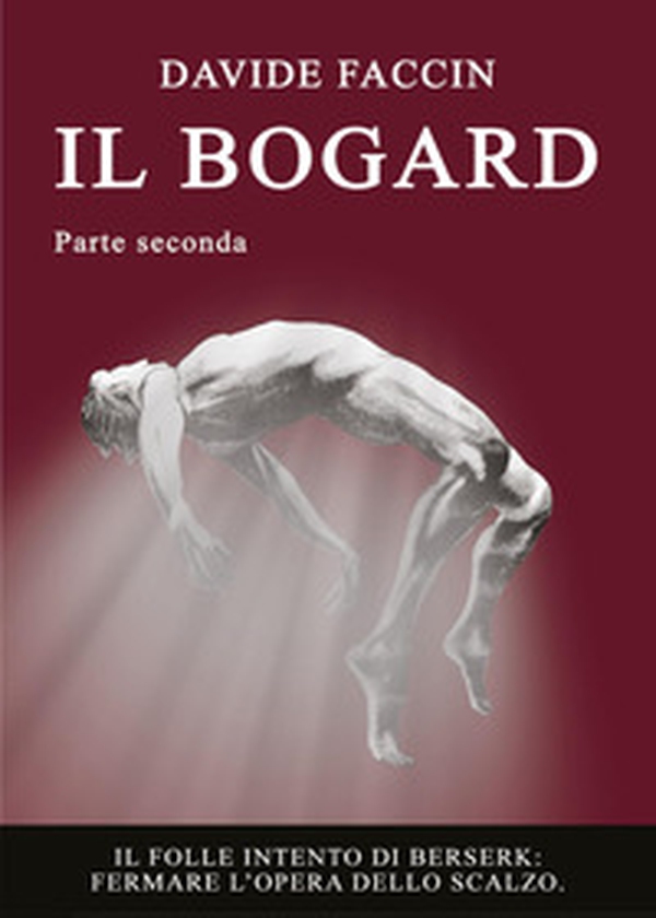Il bogard - Vol. 2 - Librerie.coop Il bogard - Vol. 2 - Librerie.coop