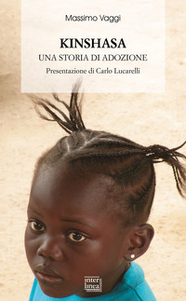 Kinshasa. Una storia di adozione - Librerie.coop Kinshasa. Una storia di adozione - Librerie.coop
