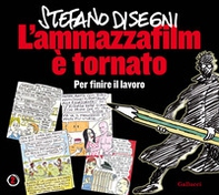L'ammazzafilm è tornato. Per finire il lavoro - Librerie.coop