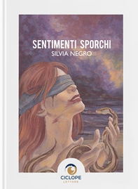 Sentimenti sporchi - Librerie.coop
