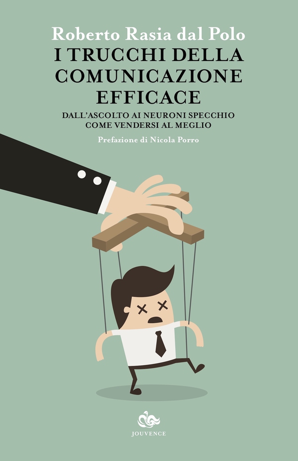 I trucchi della comunicazione efficace - Librerie.coop I trucchi della comunicazione efficace - Librerie.coop
