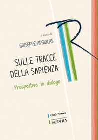 Sulle tracce della sapienza. Prospettive in dialogo - Librerie.coop