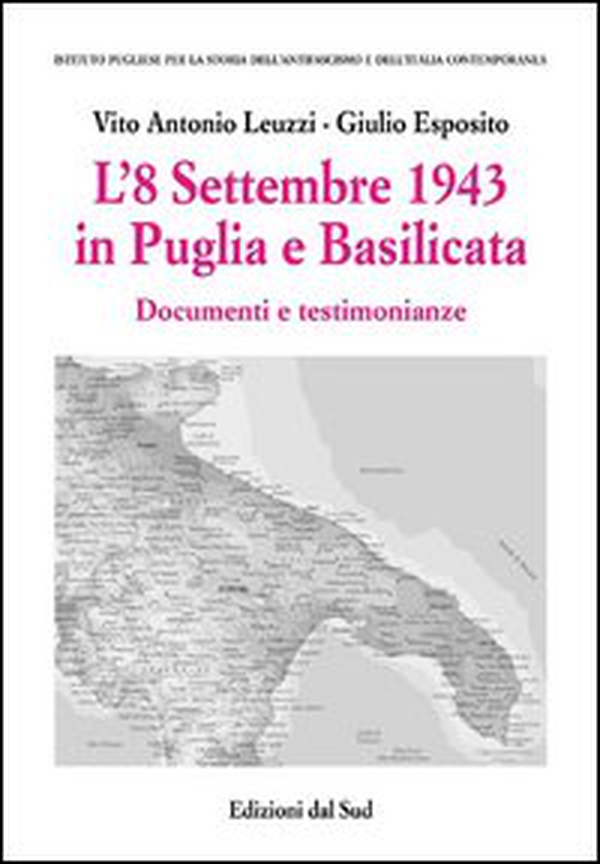 L'8 settembre 1943 in Puglia e Basilicata - Librerie.coop L'8 settembre 1943 in Puglia e Basilicata - Librerie.coop