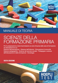 Hoepli test. Scienze della formazione primaria. Manuale di teoria per i test di ammissione all'università - Librerie.coop Hoepli test. Scienze della formazione primaria. Manuale di teoria per i test di ammissione all'università - Librerie.coop