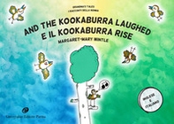 And the kookaburra laughed. Grandma's tales-E il Kookaburra rise. I racconti della nonna - Librerie.coop