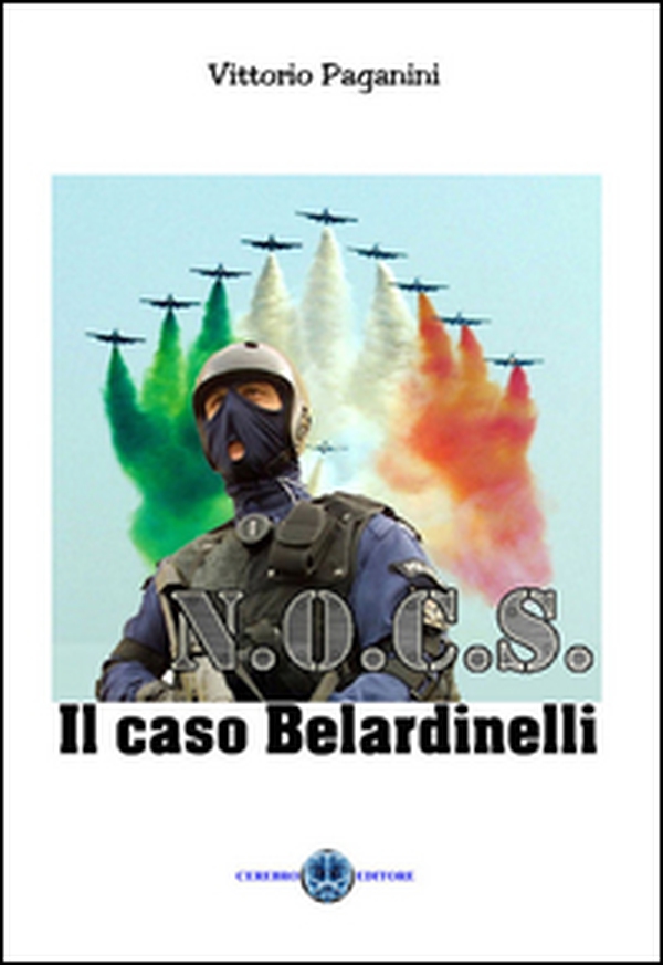 N.O.C.S. Il caso Belardinelli - Librerie.coop N.O.C.S. Il caso Belardinelli - Librerie.coop