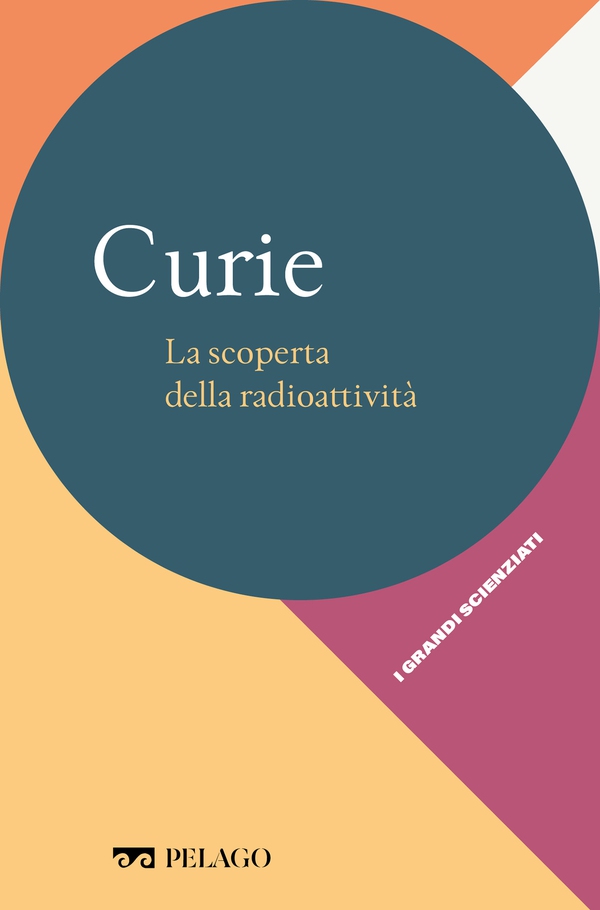 Curie - La scoperta della radioattività - Librerie.coop Curie - La scoperta della radioattività - Librerie.coop
