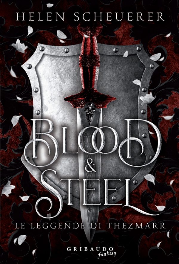 Blood & Steel - Librerie.coop Blood & Steel - Librerie.coop