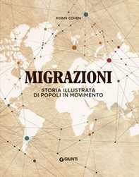 Migrazioni. Storia illustrata di popoli in movimento - Librerie.coop Migrazioni. Storia illustrata di popoli in movimento - Librerie.coop