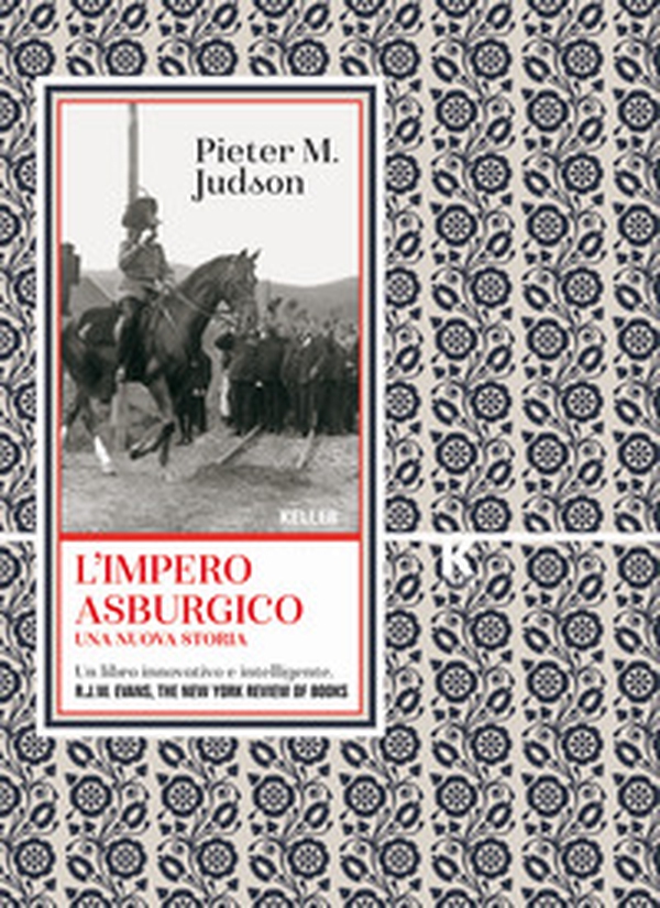 L'Impero asburgico. Una nuova storia - Librerie.coop L'Impero asburgico. Una nuova storia - Librerie.coop
