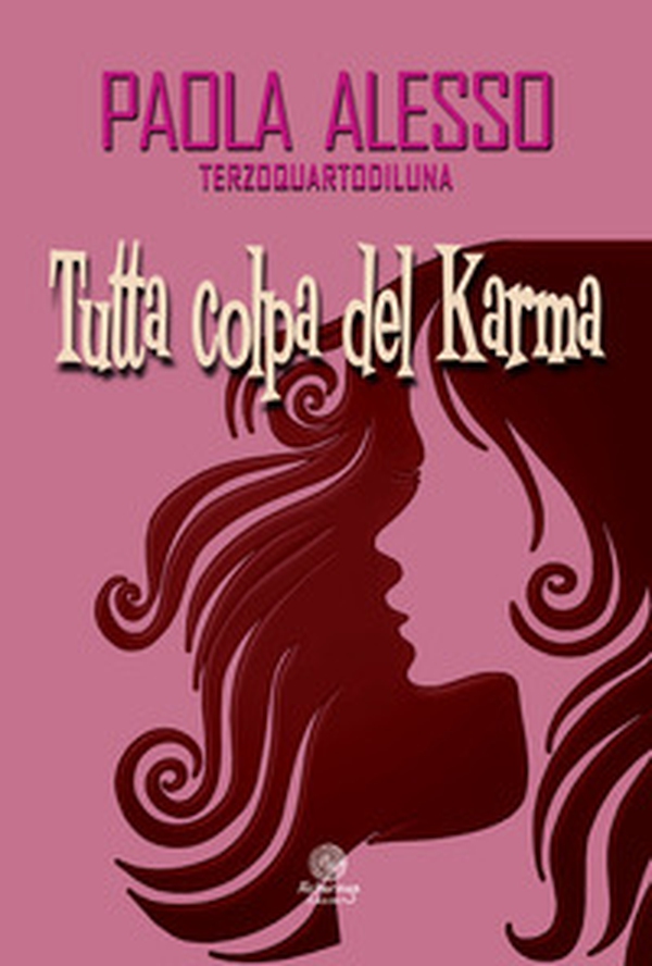Tutta colpa del karma - Librerie.coop Tutta colpa del karma - Librerie.coop
