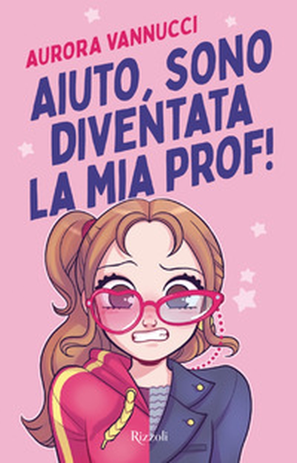 Aiuto, sono diventata la mia prof! - Librerie.coop