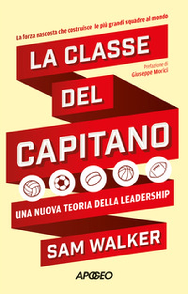 La classe del capitano. Una nuova teoria della leadership - Librerie.coop La classe del capitano. Una nuova teoria della leadership - Librerie.coop