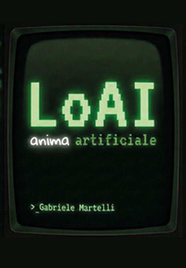 LoAI. Anima artificiale - Librerie.coop