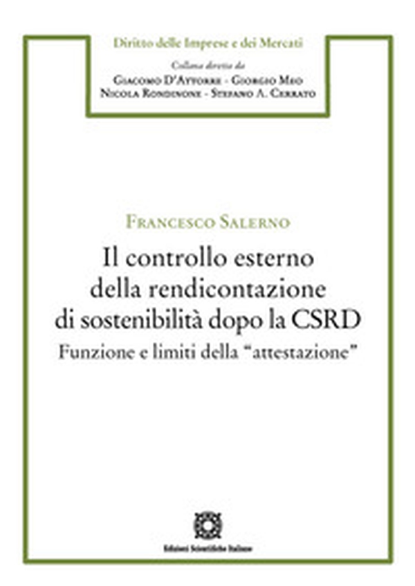 Il controllo esterno della rendicontazione di sostenibilità dopo la CSRD. Funzione e limiti della «attestazione» - Librerie.coop Il controllo esterno della rendicontazione di sostenibilità dopo la CSRD. Funzione e limiti della «attestazione» - Librerie.coop