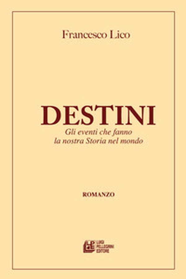 Destini. Gli eventi che fanno la nostra storia nel mondo - Librerie.coop Destini. Gli eventi che fanno la nostra storia nel mondo - Librerie.coop