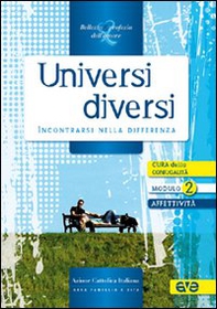 Universi diversi. Incontrarsi nella differenza - Librerie.coop