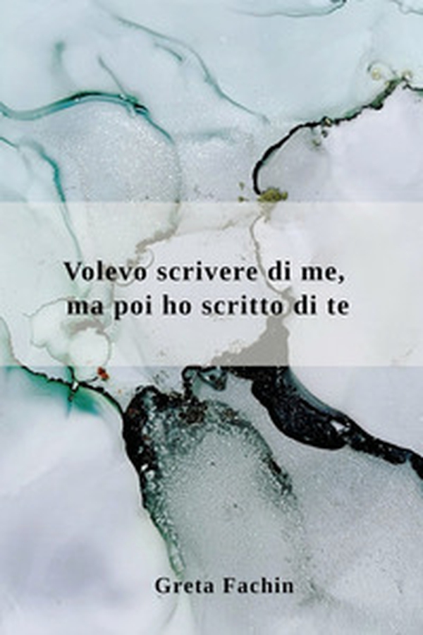 Volevo scrivere di me, ma poi ho scritto di te - Librerie.coop Volevo scrivere di me, ma poi ho scritto di te - Librerie.coop