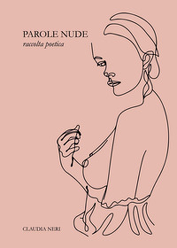 Parole nude - Librerie.coop Parole nude - Librerie.coop