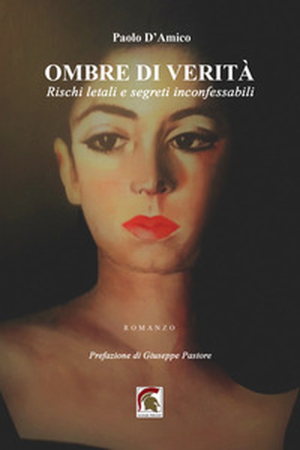 Ombre di verità. Rischi letali e segreti inconfessabili - Librerie.coop Ombre di verità. Rischi letali e segreti inconfessabili - Librerie.coop